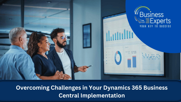 Challenges in Dynamics 365 Business Central Implementation