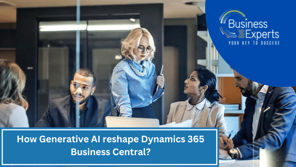 How Generative AI reshape Dynamics 365 Business Central?