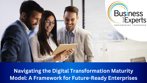 Navigating the Digital Transformation Maturity Model