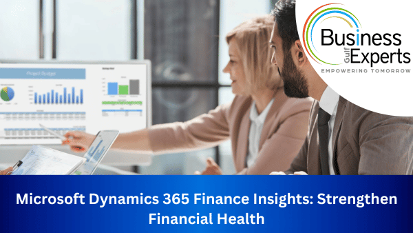 Microsoft Dynamics 365 Finance Insights: Strengthen Financial Health