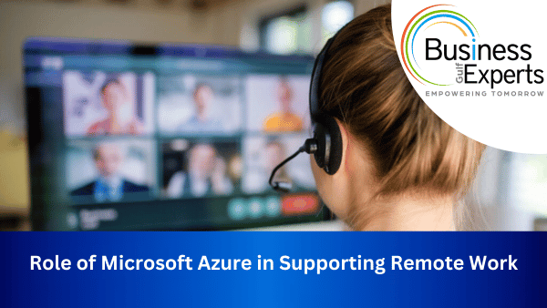 Role of Microsoft Azure in Supporting Remote Work