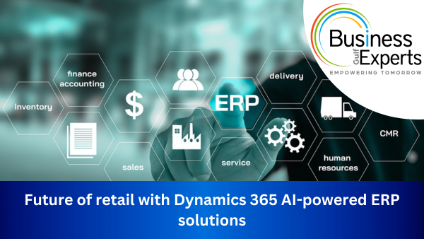 Future of retail with Dynamics 365 AI-powered ERP solutions