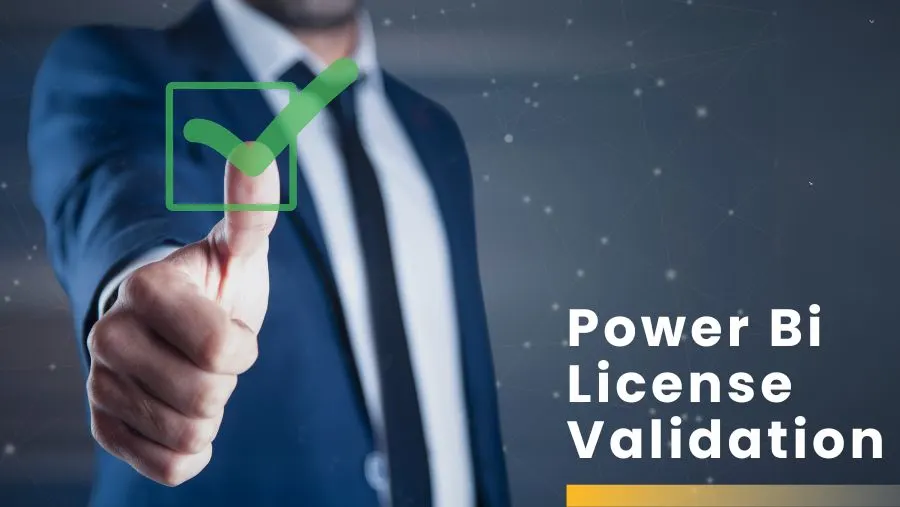 Power_Bi_License_Validation